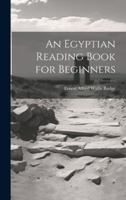An Egyptian Reading Book for Beginners 1021750220 Book Cover
