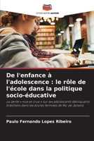De l'enfance à l'adolescence: le rôle de l'école dans la politique socio-éducative (French Edition) 6209339263 Book Cover
