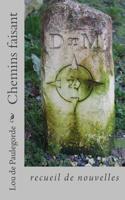 Chemins faisant: recueil de nouvelles 1533462976 Book Cover