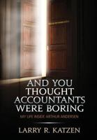 And You Thought Accountant's Were Boring 1939758181 Book Cover