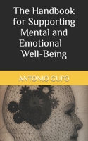 The Handbook for Supporting Mental and Emotional Well-Being B0BSC3WM2N Book Cover