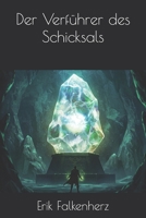 Der Verführer des Schicksals (German Edition) B0F4QQGHM7 Book Cover