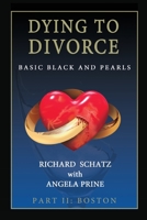 Dying to Divorce Part II: Boston: Basic Black and Pearls 0578872064 Book Cover