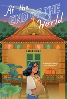 At the End of the World 1250868149 Book Cover