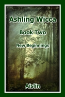 Ashling Wicca, Book Two B08NDT3DCP Book Cover