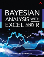 Bayesian Analysis with Excel and R 0137580983 Book Cover