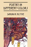 Poetry in Different Colors 1478741147 Book Cover