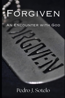 Forgiven: An Encounter with God B0CQVVCKBX Book Cover