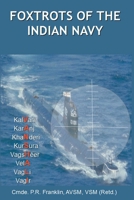 Foxtrots of the Indian Navy 8193005570 Book Cover