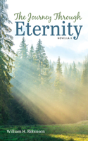 The Journey Through Eternity: Novella II B0HC4N76J5 Book Cover