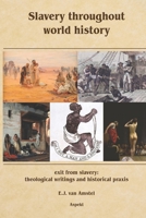 Slavery throughout world history: exit from slavery: theological writings and historical praxis B0DTZ3W3WL Book Cover
