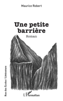 Une petite barrière (French Edition) 2140496590 Book Cover