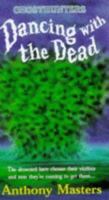 Dancing with the Dead (Ghosthunters) 1860398189 Book Cover