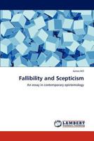 Fallibility and Scepticism: An essay in contemporary epistemology 3659304514 Book Cover
