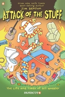 Attack of the Stuff 1545804990 Book Cover