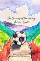 The Journey of the Giving Soccer Ball B0GGGPZV5B Book Cover