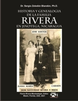 Historia y Genealogia de la Familia Rivera: Los Descendientes del Capitan Don Manuel de Rivera y del Capitan General Don Clemente Rodriguez B08WVCFNFV Book Cover