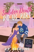 Till Sudden Death Do Us Part B0FPGR45W1 Book Cover