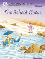 Oxford Storyland Readers 11. The School Ghost 0195969855 Book Cover