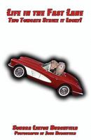 Life In The Fast Lane: Two Tom Cats Strike It Lucky! 1602646007 Book Cover
