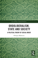 Ordoliberalism, State and Society: A Political Theory of Social Order (Law and Politics) 1032432012 Book Cover