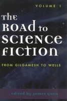 The Road to Science Fiction: Volume 1 0451615786 Book Cover