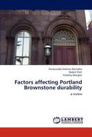 Factors affecting Portland Brownstone durability: a review 3847371274 Book Cover