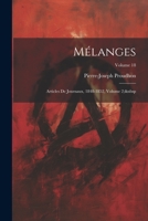 Mélanges: Articles De Journaux, 1848-1852, Volume 2; volume 18 1021671452 Book Cover