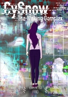 CySnow: The Waking Complex Volume 2 1733947310 Book Cover