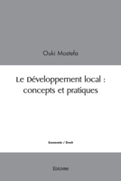 Le Développement local : concepts et pratiques (French Edition) 2414522704 Book Cover