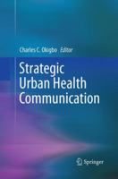 Strategic Urban Health Communication 146149334X Book Cover