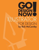 Go Design Now! Illustrator for Design 131205123X Book Cover