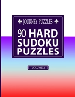 Journey Puzzles: 90 Hard Sudoku Puzzles(Volume 2) 1686306458 Book Cover