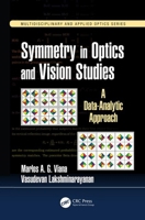 Symmetry in Optics and Vision Studies: A Data-Analytic Approach 1466583975 Book Cover