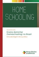 Ensino domiciliar (homeschooling) no Brasil 6139708516 Book Cover