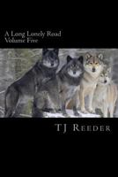 A Long Lonely Road Volume Five 1540685462 Book Cover