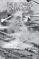 The Blizzard's Ocean Roar B0DZLXYCH1 Book Cover