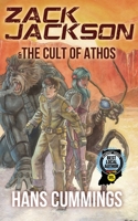 Zack Jackson & the Cult of Athos (Zack Jackson, #1) 1481165151 Book Cover