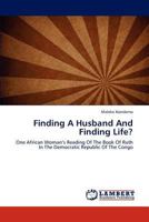 Finding a Husband and Finding Life? 384734904X Book Cover