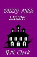 Dizzy Miss Lizzie 1630664278 Book Cover