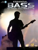 Essential Bass Guitar Techniques: 21 Skills Every Serious Player Should Master 1480342408 Book Cover