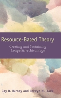 Resource-Based Theory: Creating and Sustaining Competitive Advantage 0199277699 Book Cover