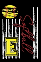 Softball: Journal For Girl Monogram Letter E Notebook 1671152832 Book Cover