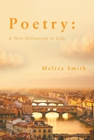 Poetry: A New Definition of Life 1956529020 Book Cover