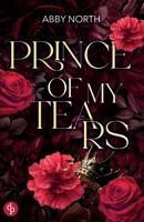 Prince of My Tears: A romantic suspense of desire, lies and second chances 1918343322 Book Cover