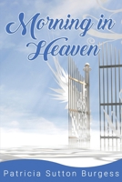 Morning in Heaven B0BCSBGQWT Book Cover