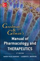 Goodman & Gilman's Manual of Pharmacology and Therapeutics 007176917X Book Cover