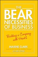 The Bear Necessities of Business: Building a Company with Heart 0471772755 Book Cover