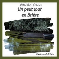 Un petit tour en brière 2322258598 Book Cover