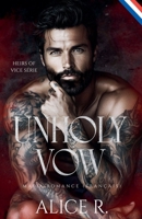 Unholy Vow: Mafia Romance (Français) (Heirs of Vice (Français)) (French Edition) B0FLPXQB3B Book Cover